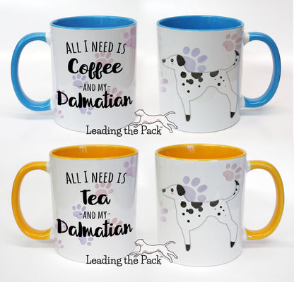 All I need dalmatian mug