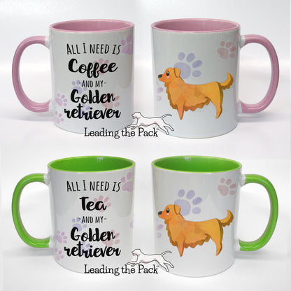 All I need golden retriever mug