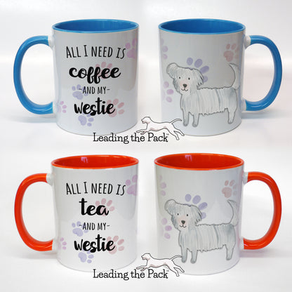 All I need west highland terrier mug