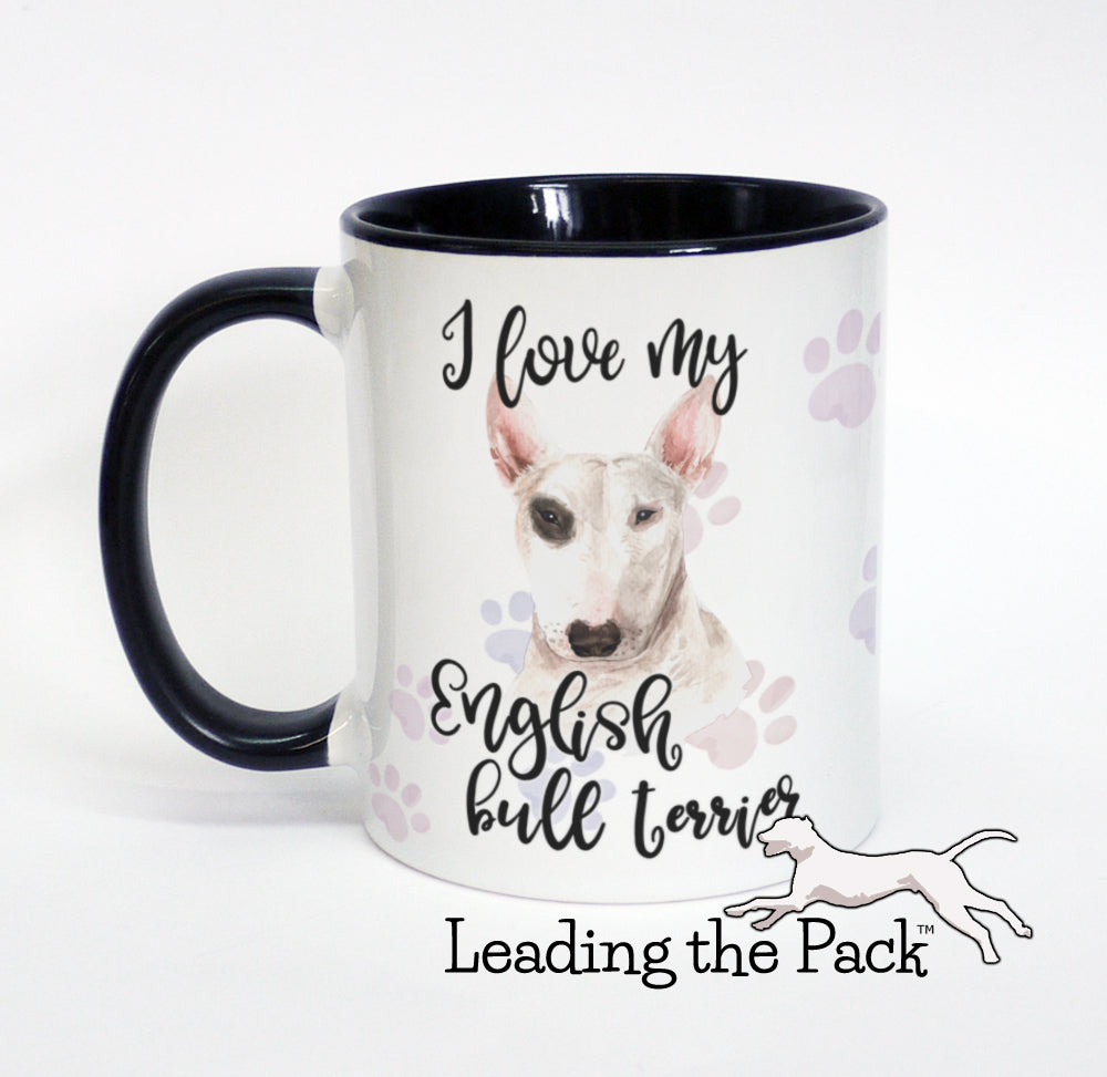 I love my English bull terrier mug