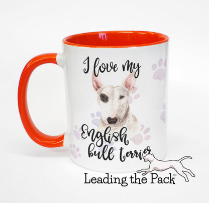 I love my English bull terrier mug