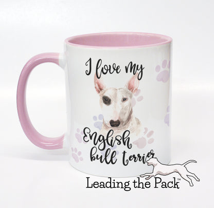 I love my English bull terrier mug