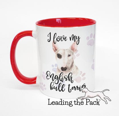 I love my English bull terrier mug