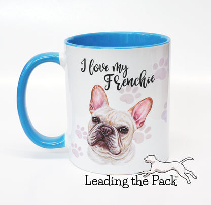 I love my frenchie white mug