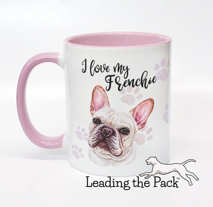 I love my frenchie white mug